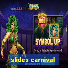 slides carnival